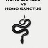 Homo Sapiens vs Homo Sanctus